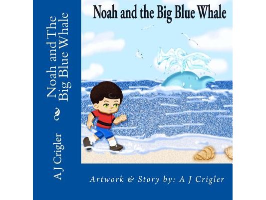 Noah and The Big Blue Whale