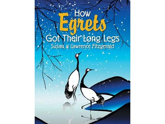 How Egrets Got Their Long Legs