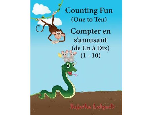Counting Fun. Compter en s'amusant: Children's Picture Book English-French (Bilingual Edition), French children's book, French Baby book, Childrens Fr