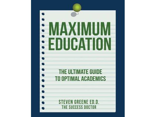 Maximum Education: The Ultimate Guide to Academic Success