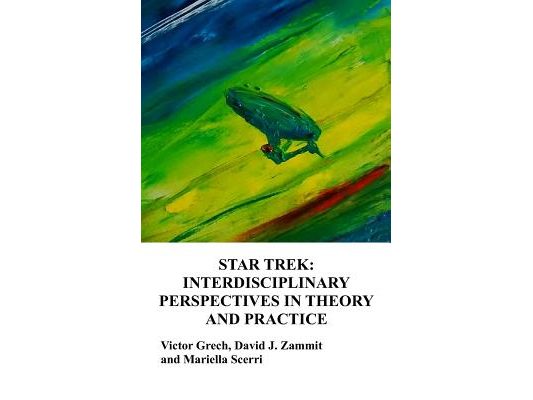 Star Trek: Interdisciplinary Perspectives in Theory and Practice