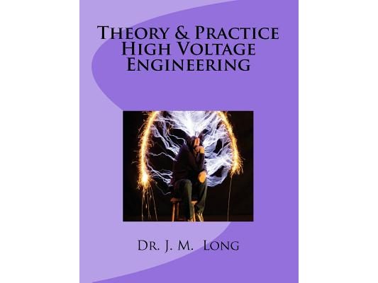 Theory & Pratice High Voltage Engineering