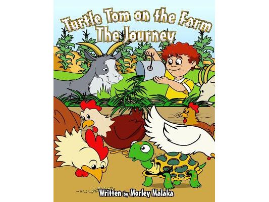 Turtle Tom on the Farm: The Journey