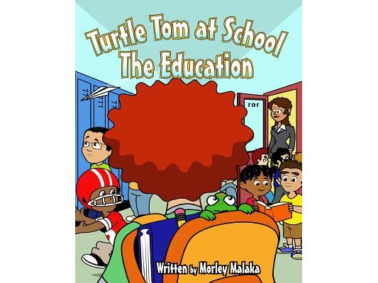 Turtle Tom at School: The Education