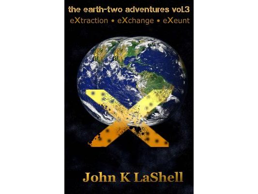 The Earth-Two Adventures, Vol. 3: Extraction, Exchange, Exeunt