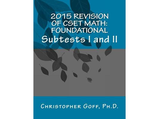 2015 Revision of CSET Math: Foundational