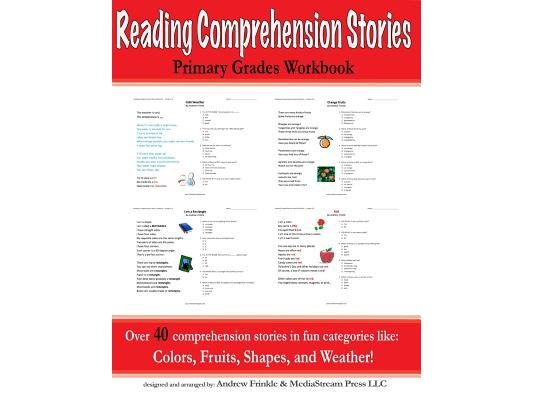 Reading Comprehension Stories: Primary Grades Workbook