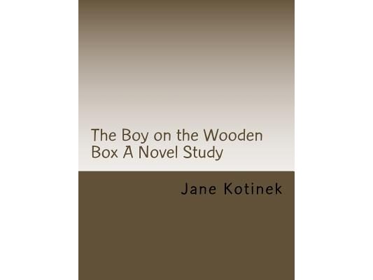 The Boy on the Wooden Box A Novel Study