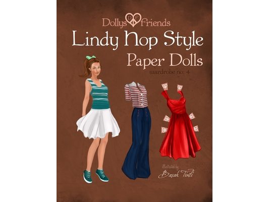 Dollys and Friends Lindy Hop Style Paper Dolls: Wardrobe No: 4