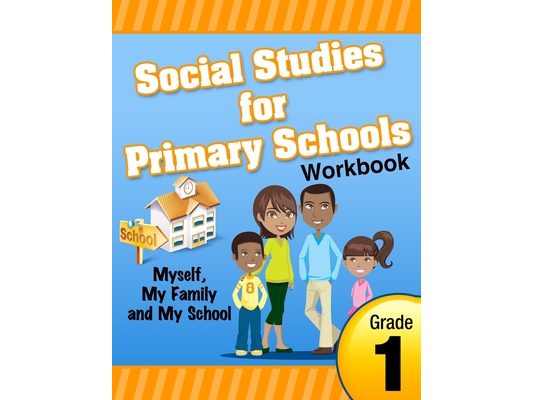 Social Studies for Primary Schools Grade 1