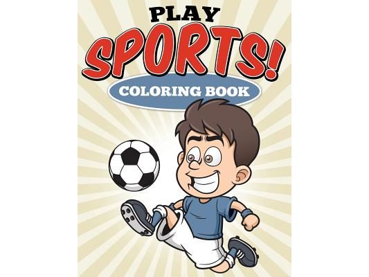 Play Sports! Coloring Book