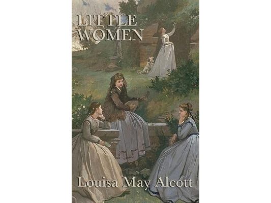 Little Women: A Classic Novel of Family, Friendship, and Growing Up