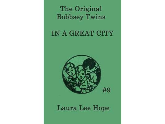 The Bobbsey Twins In a Great City: A Classic Adventure of the Bobbsey Twins in the Big City