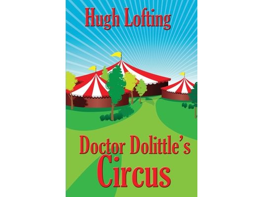 Doctor Dolittle's Circus: A Positronic Book