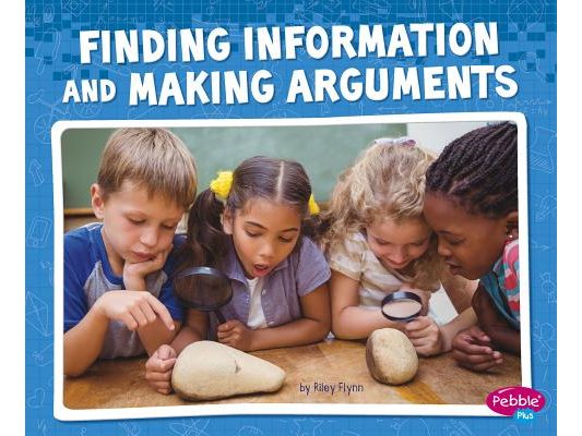 Finding Information and Making Arguments