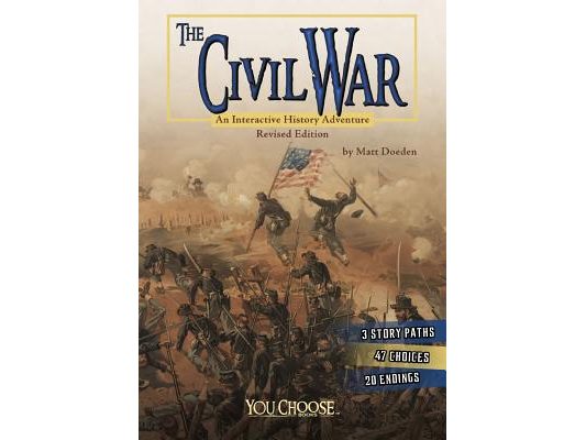 The Civil War: An Interactive History Adventure