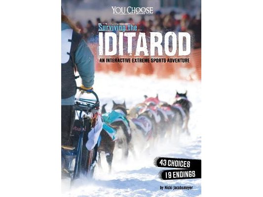 Surviving the Iditarod: An Interactive Extreme Sports Adventure