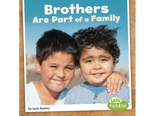 Brothers Are Part of a Family