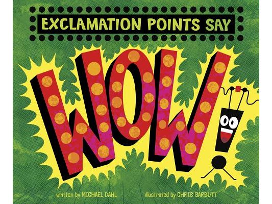 Exclamation Points Say Wow!