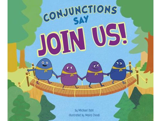 Conjunctions Say Join Us!