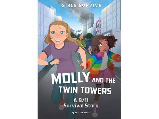 Molly and the Twin Towers: A 9/11 Survival Story