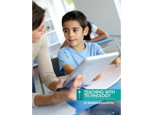 Teaching with Technology: A Guide for Pre-Service Educators
