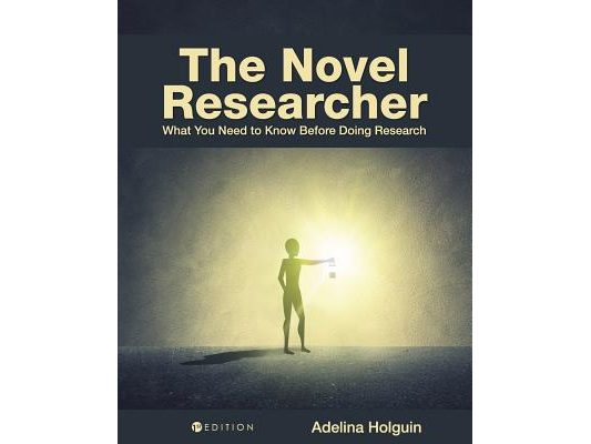 The Novel Researcher: What You Need to Know Before Doing Research