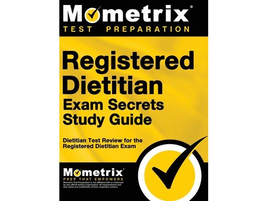 Registered Dietitian Exam Secrets Study Guide: Dietitian Test Review for the Registered Dietitian Exam