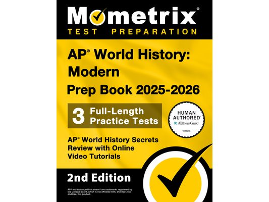 AP World History: Modern Prep Book 2025-2026 - 3 Full Length Practice Tests, AP World History Secrets Review with Online Video Tutorials: [2nd Edition