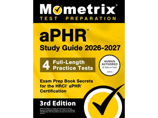 Aphr Study Guide 2026-2027 - 4 Full-Length Practice Tests, Exam Prep Book Secrets for the Hrci Aphr Certification: [3rd Edition]