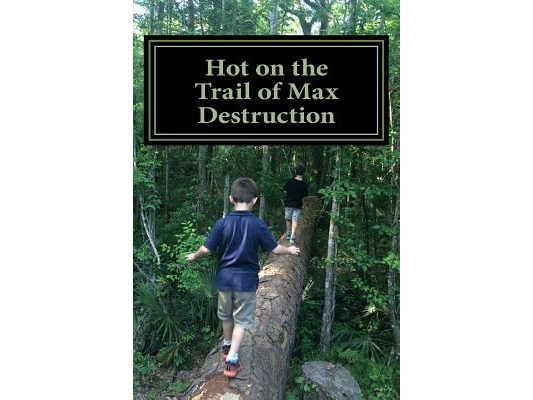 Hot on the Trail of Max Destruction