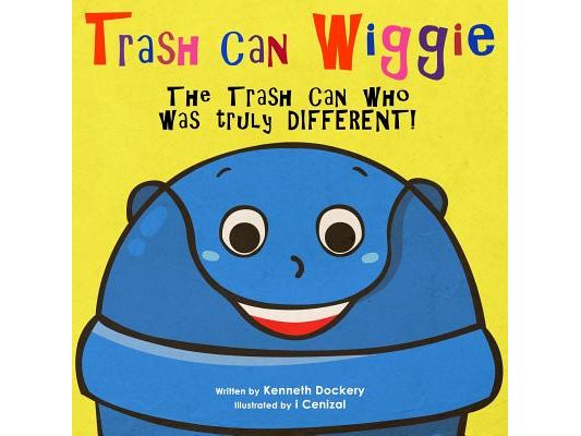 Trash Can Wiggie: The Trash Can who was truly DIFFERENT!