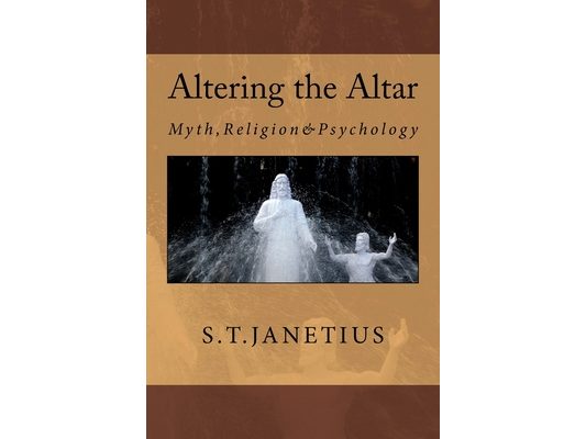 Altering the Altar: Myth, Religion & Psychology