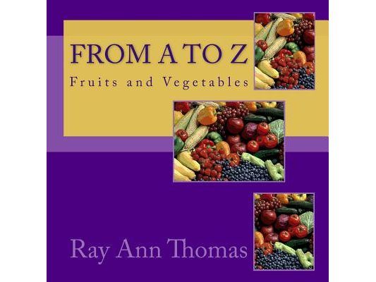 From A to Z: Fruits and Vegetables