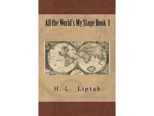 All the World's My Stage Book 1
