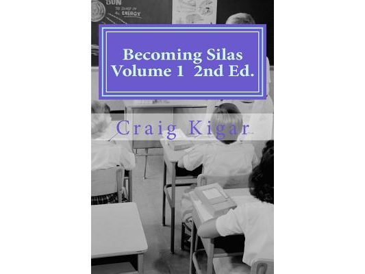 Becoming Silas Volume 1: An Insightful Look At The Growth of Special Education On A Very Creative Child