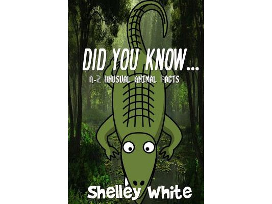 Did You Know... (A-Z Unusual Animal Facts)