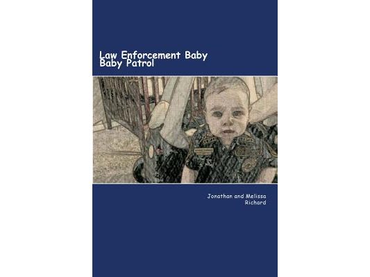 Law Enforcement Baby: Baby Patrol