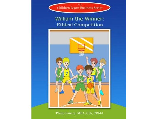 William the Winner: Ethical Competition
