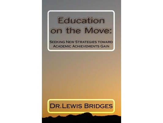 Education on the Move: Seeking New Strategies toward Academic Achievements Gain