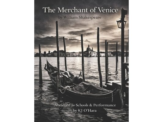 The Merchant of Venice: Abridged for Schools and Performance