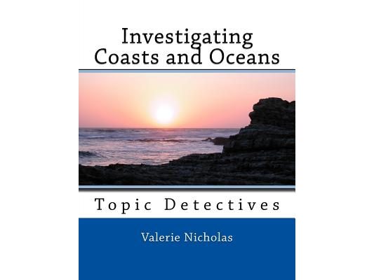 Investigating Coasts and Oceans: Topic Detectives