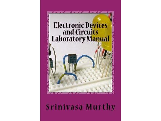 Electronic Devices and Circuits Laboratory Manual
