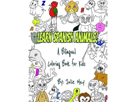Learn Spanish Animals!: A Bilingual Coloring Book for Kids