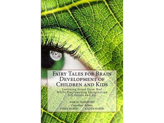 Fairy Tales for Brain Development of Children and Kids: Learning Good from Bad While Empowering Imagination 5th Grade and Up