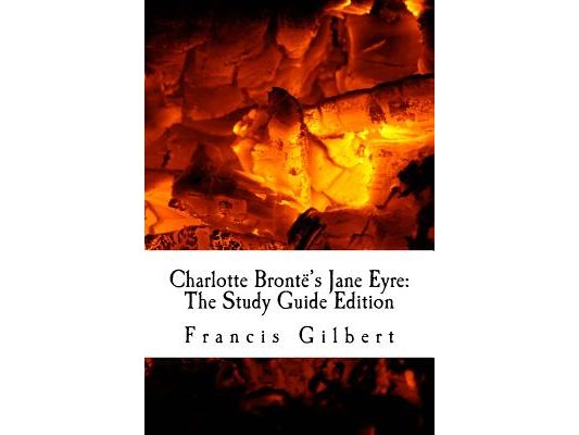 Charlotte Brontë's Jane Eyre: The Study Guide Edition: Complete text & integrated study guide