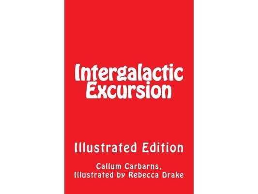 Intergalactic Excursion Illustrated