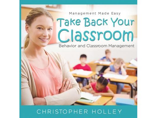 Take Back Your Classroom