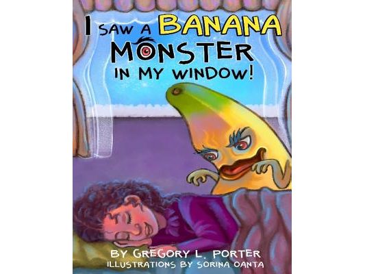 I Saw a Banana Monster in My Window!