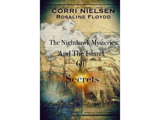 Nighthawk Mysteries: And the Island Of Secrets